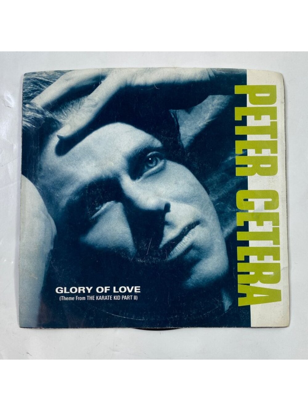 Peter Cetera Glory Of Love Karate Kid Part II 45 RPM Vinyl Movie Soundtrack